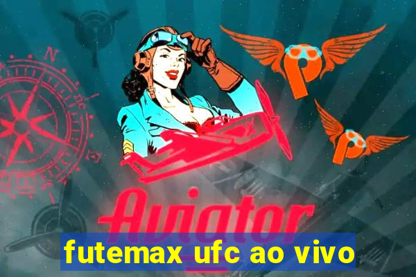 futemax ufc ao vivo